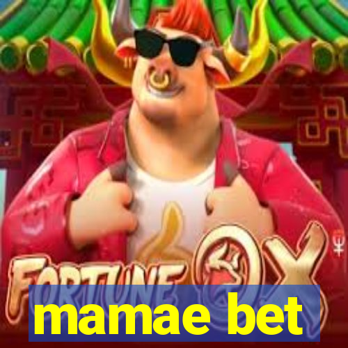 mamae bet